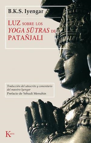 Luz sobre los Yoga-sutras de Patañjali | 9788472455252 | B.K.S. Iyengar