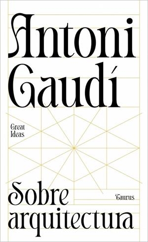 Sobre arquitectura | 9788430629312 | Antoni Gaudí