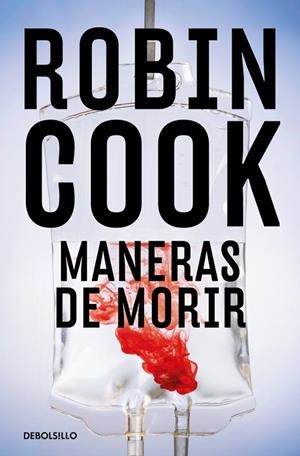 Maneras de morir (Jack Stapleton y Laurie Montgomery; 14) | 9788466390187 | Robin Cook