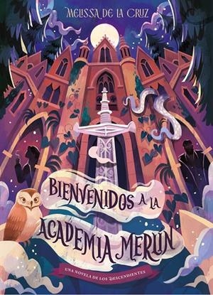 Bienvenidos a la Academia Merlín (Los descendientes; 6) | 9791387901745 | Melissa de la Cruz