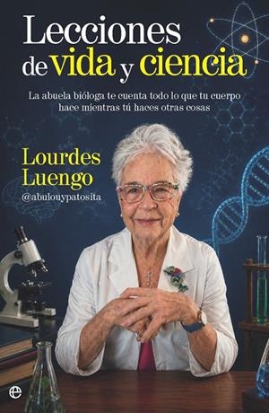 Lecciones de vida y ciencia | 9788410943490 | Lourdes Luengo