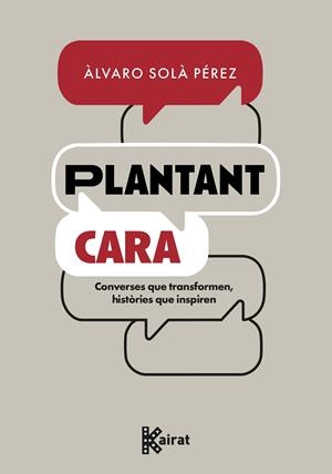 Plantant cara | 9788419476722 | Àlvaro Solà Pérez