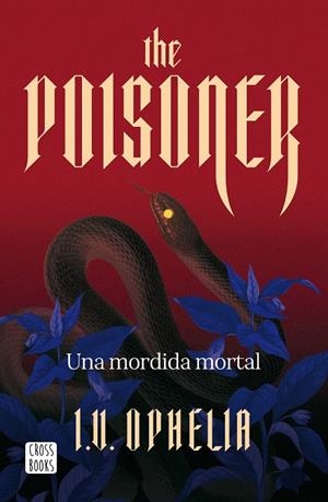 The poisoner : una mordida mortal | 9788408322450 | I.V. Ophelia