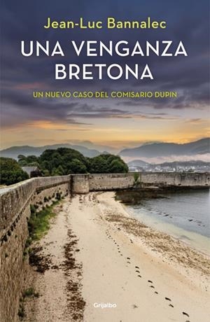 Una venganza bretona (Comisario Dupin; 14) | 9788425362538 | Jean-Luc Bannalec