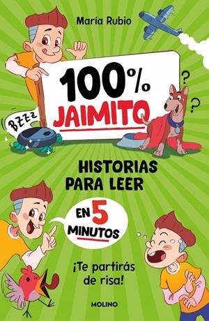 100% Jaimito : historias para leer en 5 minutos | 9788427256774 | María Rubio