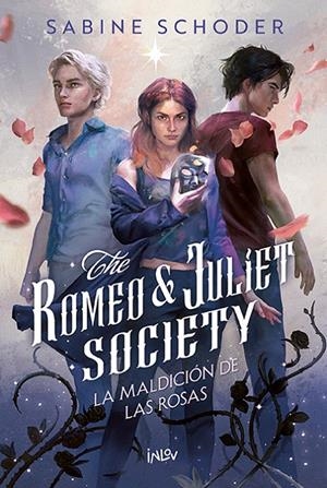 La maldición de las rosas (The Romeo & Juliet Society; 1) | 9788410399402 | Sabine Schoder