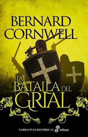 La batalla del grial (Arqueros del rey; 2) | 9788435065603 | Bernard Cornwell
