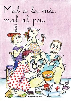Mal a la mà, mal al peu | 9788476023495 | Adelina Palacín ; Assumpta Verdaguer ; Pilarín Bayés
