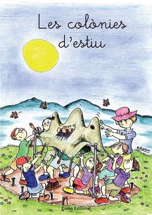 Les colònies d'estiu | 9788476020517 | Adelina Palacín ; Assumpta Verdaguer ; Pilarín Bayés
