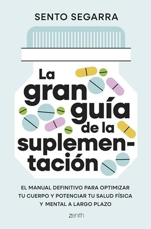 La gran guía de la suplementación | 9788408321699 | Sento Segarra