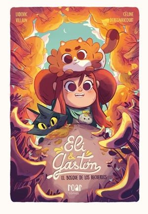 El bosque de los recuerdos (Elki & Gastón) | 9788418609169 | Ludovic Villain ; Céline Deregnaucourt