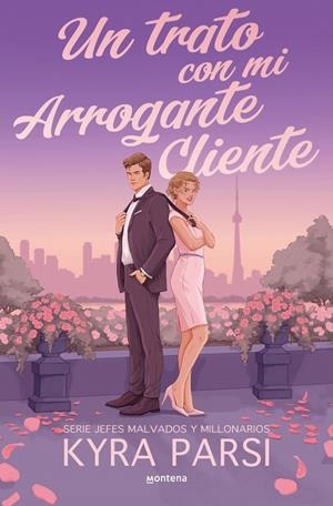 Un trato con mi arrogante cliente (Jefes malvados y millonarios; 2) | 9791387924553 | Kyra Parsi