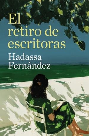 El retiro de escritoras | 9788466684705 | Hadassa Fernández