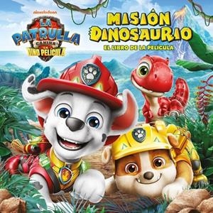 Patrulla Canina : Misión Dinosaurio | 9788448873745