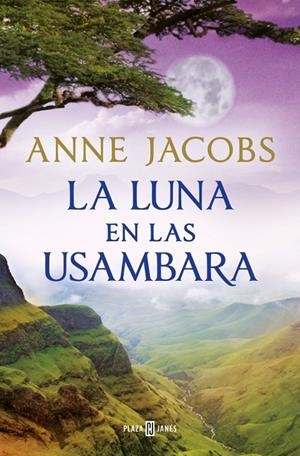 La luna en las Usambara (Sueños de África; 2) | 9788401028960 | Anne Jacobs