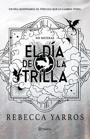 El día de la Trilla (Empíreo; 4) | 9788408326847 | Rebecca Yarros