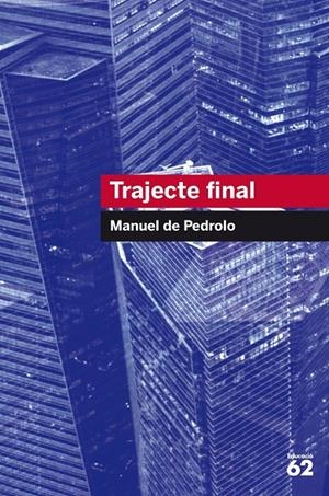 Trajecte final | 9788492672738 | Manuel de Pedrolo