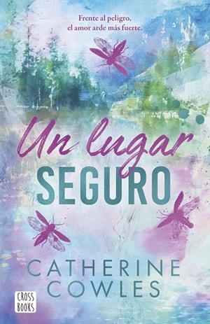 Un lugar seguro (Sparrow Falls; 1) | 9788408318606 | Catherine Cowles