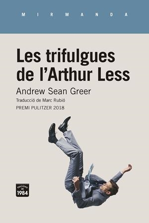 Les trifulgues de l'Arthur Less | 9788416987467 | Andrew Sean Greer