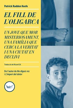 El fill de l'oligarca | 9791387726607 | Patrick Radden Keefe