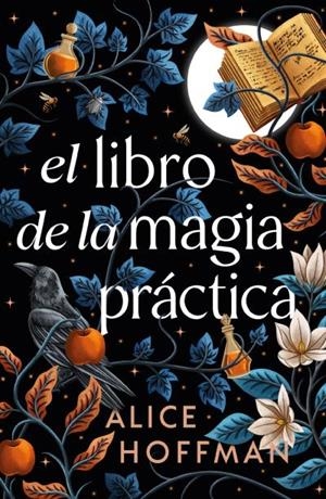 El libro de la magia práctica | 9791387749187 | Alice Hoffman