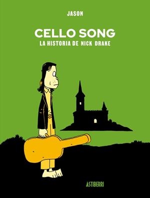 Cello song : la historia de Nick Drake | 9791387927561 | Jason