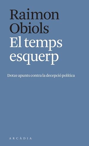 El temps esquerp | 9788412471700 | Raimon Obiols