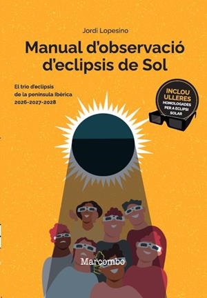 Manual d'observació d'eclipsis de Sol | 9788426740830 | Jordi Lopesino Corral