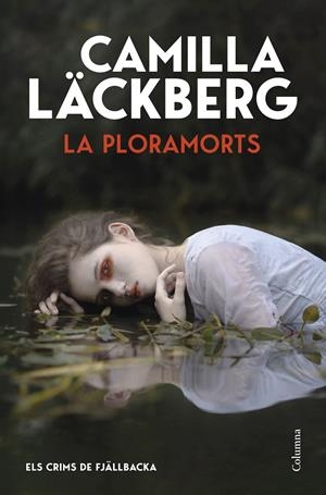 La ploramorts (Els crims de Fjällbacka; 12) | 9788466435406 | Camilla Läckberg