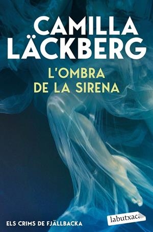 L'ombra de la sirena (Els crims de Fjällbacka; 6) | 9791387802844 | Camilla Läckberg