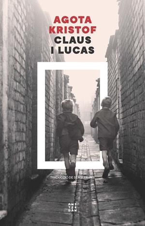 Claus i Lucas | 9788419960672 | Agota Kristof