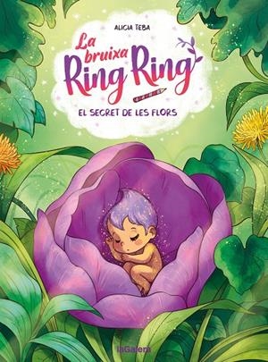 El secret de les flors (La bruixa Ring Ring; 5) | 9788424677756 | Alicia Teba Godoy