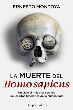 La muerte del Homo sapiens | 9788410644472 | Ernesto Montoya