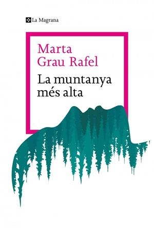 La muntanya més alta | 9788410009738 | Marta Grau Rafel