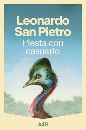 Fiesta con casuario | 9791387596552 | Leonardo San Pietro