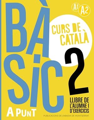A punt bàsic 2 llibre de l'alumne i d'exercicis | 9788491914211 | Vilagrasa Grandia, Albert