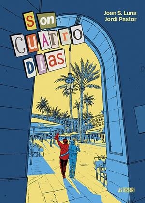 Son cuatro días | 9791387927356 | Joan S. Luna ; Jordi Pastor