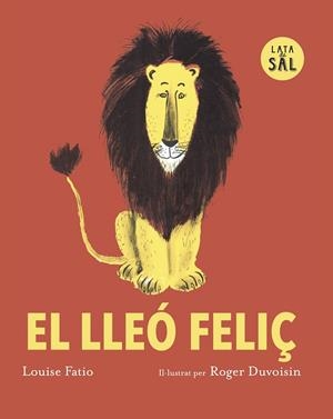 El lleó feliç | 9791399092332 | Louise Fatio ; Roger Duvoisin