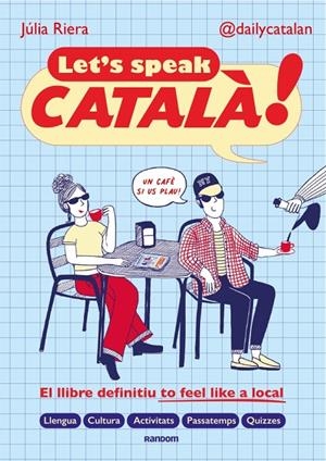 Let's speak Català! | 9788419441690 | Júlia Riera (@dailycatalan)