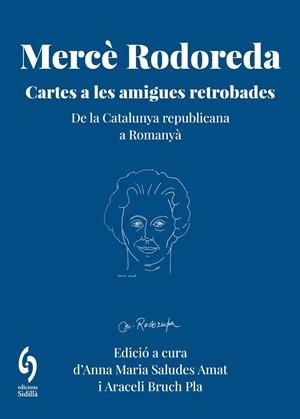 Mercè Rodoreda. Cartes a les amigues retrobades | 9791399141658