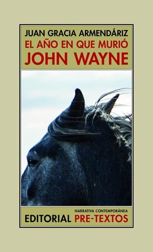 El año en que murió John Wayne | 9788418935442 | Juan Gracia Armendáriz