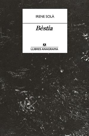 Bèstia | 9788433950772 | Irene Solà