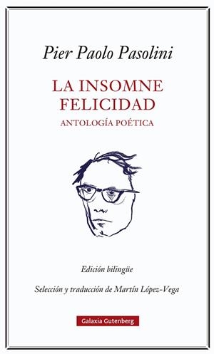 La insomne felicidad : antología poética | 9788418807923 | Pier Paolo Pasolini