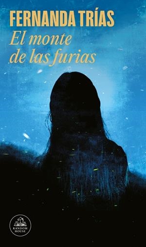 El monte de las furias | 9788439744566 | Fernanda Trías