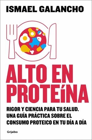 Alto en proteína | 9788425374135 | ismael Galancho