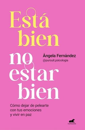 Está bien no estar bien | 9788418620768 | Ángela Fernández (@pursuit.psicologia)