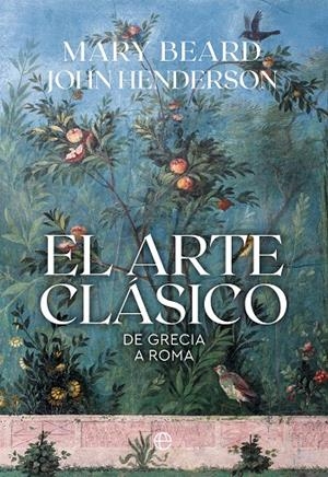 El arte clásico : de Grecia a Roma | 9788410943742 | Mary Beard ; John Henderson