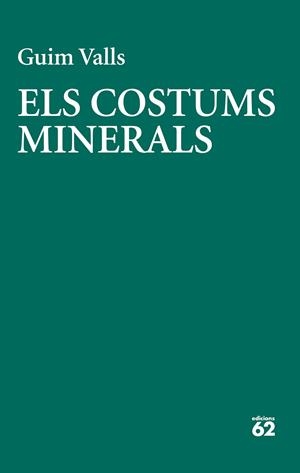 Els costums minerals | 9788429783728 | Guim Valls