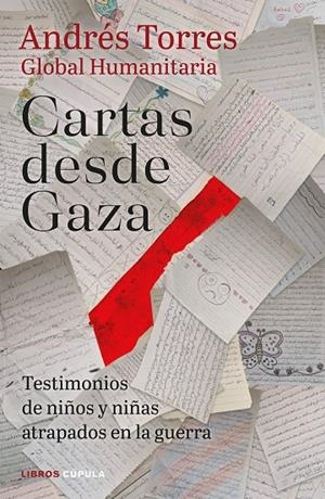 Cartas desde Gaza | 9788448049416 | Andrés Torres