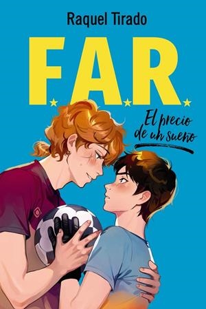 El precio de un sueño (F.A.R.; 2) | 9788419831712 | Raquel Tirado
